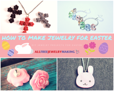 How to Make Jewelry for Easter
