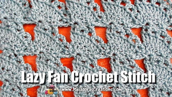 Lazy Fan Crochet Stitch Tutorials