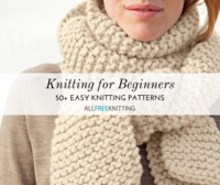 Knitting for Beginners: 50+ Easy Knitting Patterns