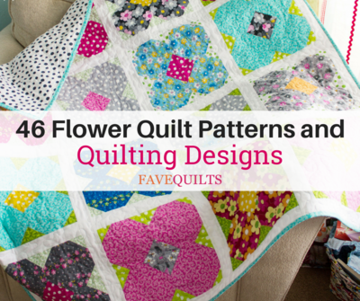 46 Flower Quilt Patterns and Quilting Designs