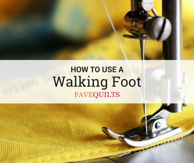 How to Use a Walking Foot