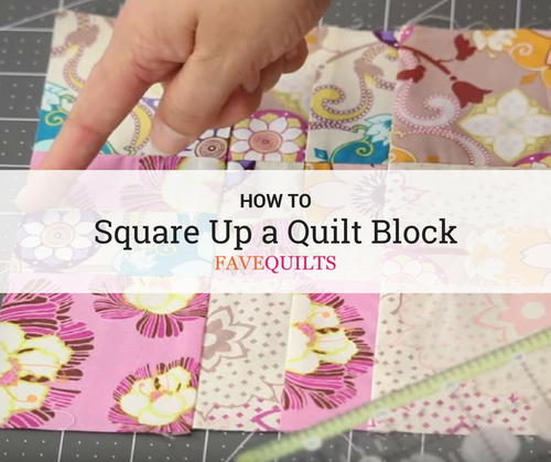 How to Square Up a Quilt Block