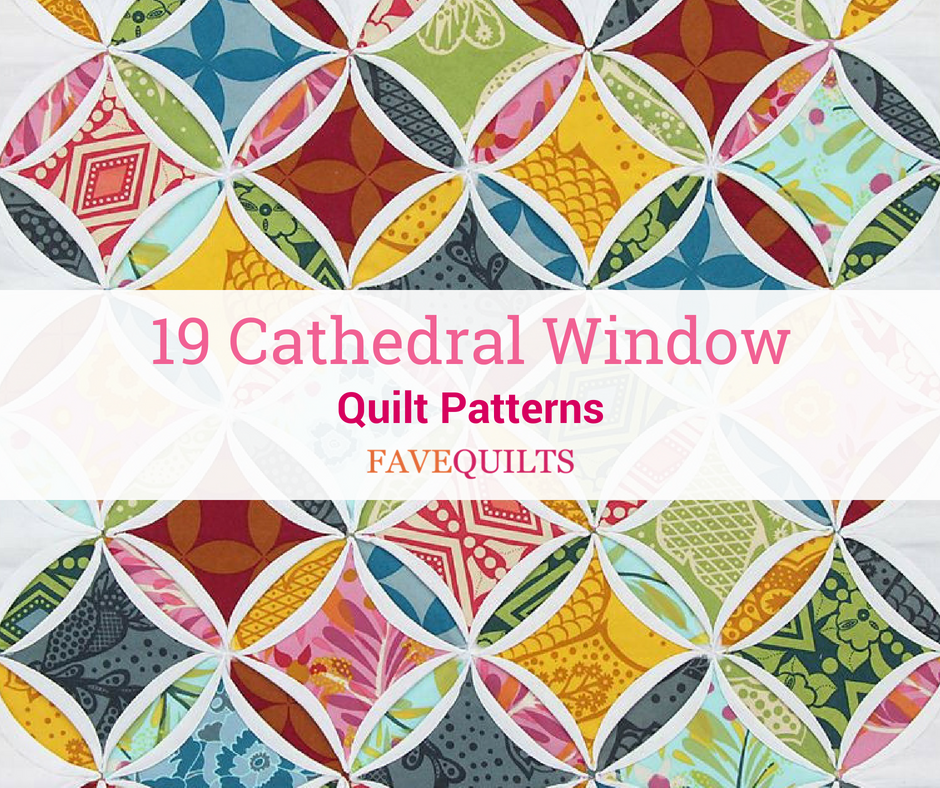 19 Cathedral Window Quilt Patterns