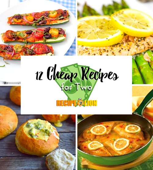 12 Cheap Recipes for Two | RecipeLion.com