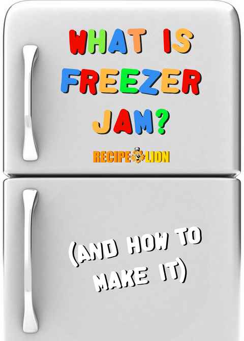 What Is Freezer Jam