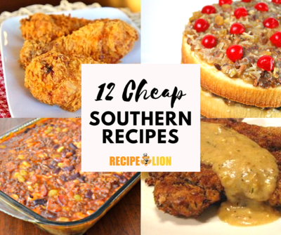 12 Cheap Southern Recipes