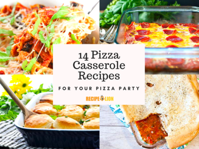 14 Pizza Casserole Recipes for Your Pizza Party