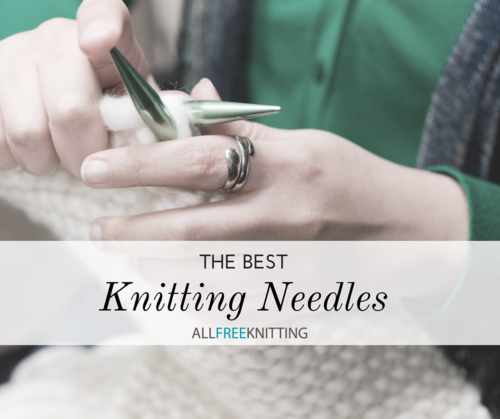 The Best Knitting Needles