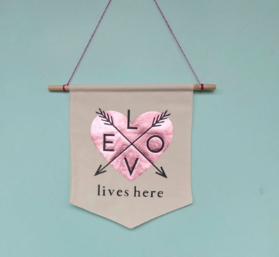 Love Lives Here Foil Applique DIY Banner