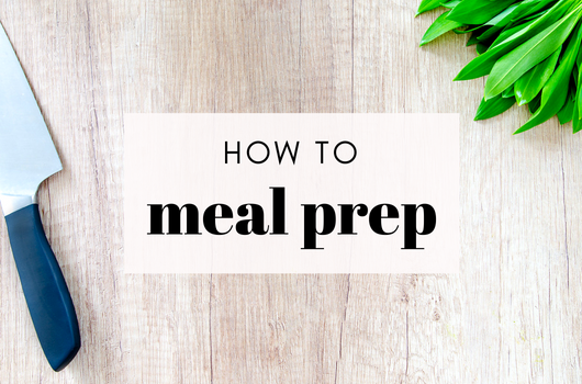 How to Meal Prep