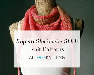 20 Patterns for Stockinette Stitch Knitting