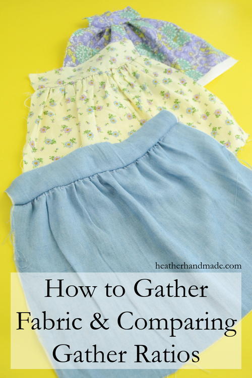 How to Gather Fabric and Comparing Gathering Ratios