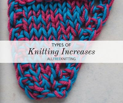 6 Types of Knitting Increases