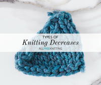 6 Types of Knitting Decreases