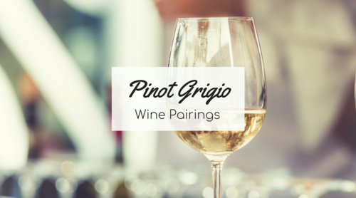 Pinot Grigio Pairings Thewinebuyingguide Com Pinot Grigio Pairings Thewinebuyingguide Com