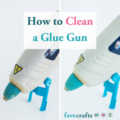 How to Clean a Glue Gun