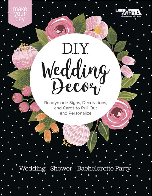 Make Your Day D I Y Wedding Decor Allfreediyweddings Com