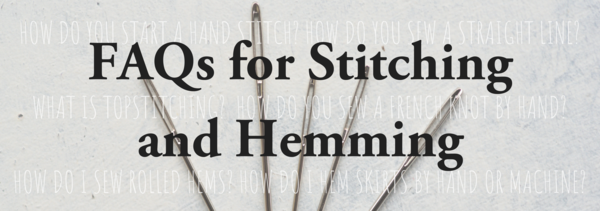 FAQs for Stitching and Hemming