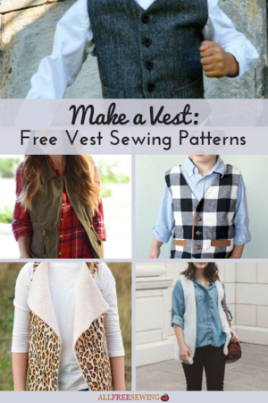 Make a Vest: 19 Free Vest Sewing Patterns