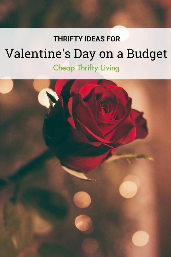 25 Thrifty Ideas For Valentine S Day On A Budget Cheapthriftyliving 25 Thrifty Ideas For Valentine S Day On A Budget Cheapthriftyliving