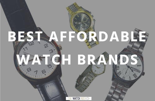 15 Best Affordable Watch Brands 200 2k Thewatchindex Com