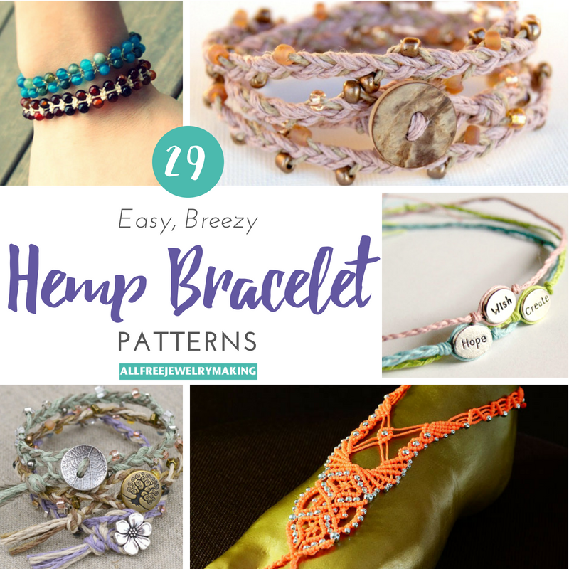 29 Easy, Breezy Hemp Bracelet Patterns | AllFreeJewelryMaking.com
