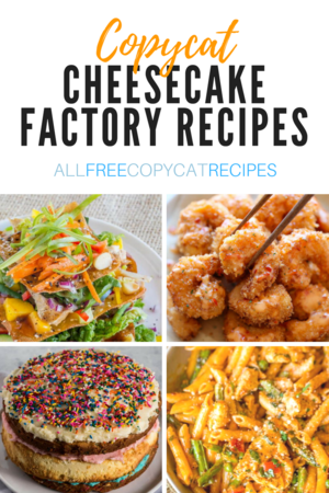 25 Best Copycat Cheesecake Factory Recipes Allfreecopycatrecipes Com