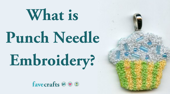 What is Punch Needle Embroidery?
