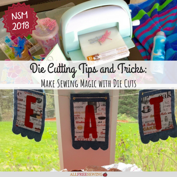 Die Cutting Tips and Tricks: Make Sewing Magic with Die Cuts