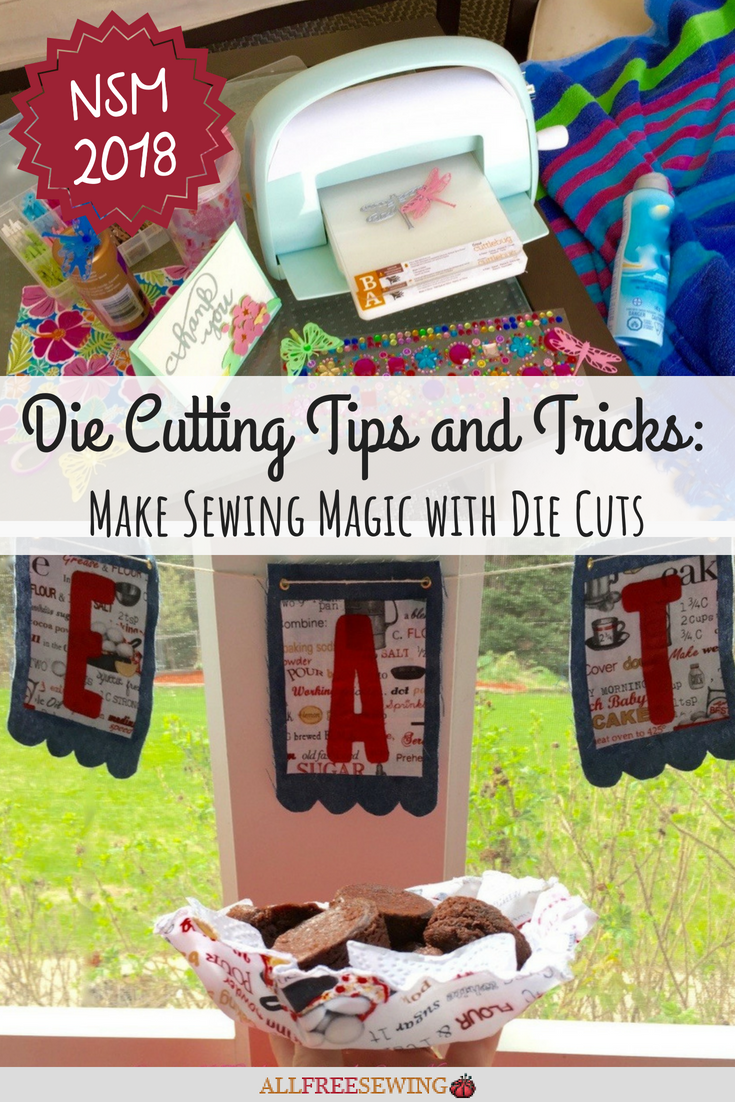 Die Cutting Tips and Tricks Make Sewing Magic with Die Cuts