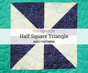 25 Half Square Triangle Quilt Patterns