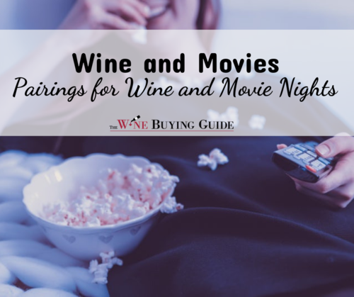 Wine and Movies Pairings for Wine and Movie Nights