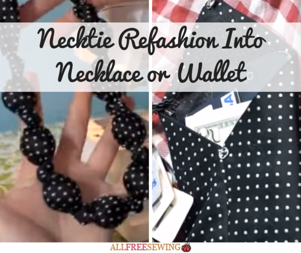 Necktie Refashion Into Necklace or Wallet