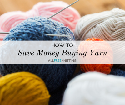 How to Save Money Buying Yarn