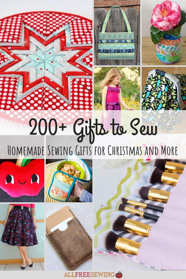 200+ Sewing Ideas for Gifts: For Every Occasion & Person