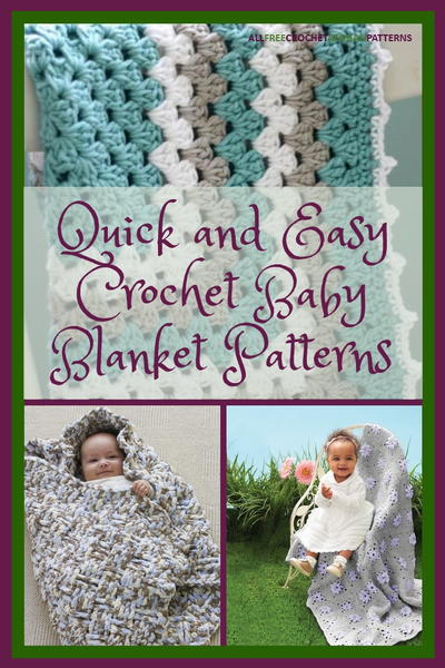 40 Quick And Easy Crochet Baby Blanket Patterns