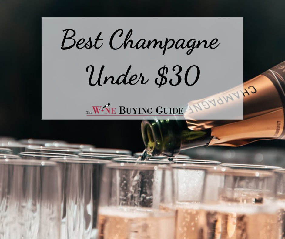Best Champagne Under 30 TheWineBuyingGuide