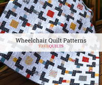 11 Wheelchair Quilt Patterns