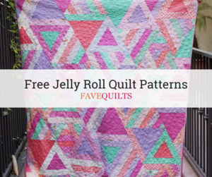 45 Free Jelly Roll Quilt Patterns