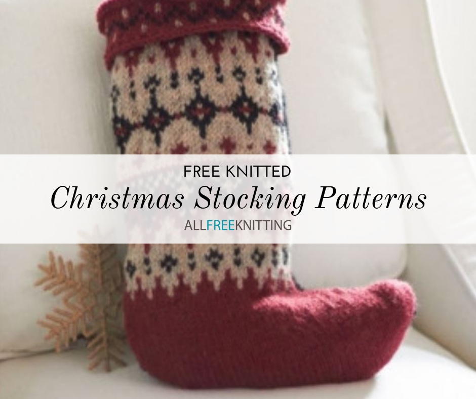18 Free Knitted Christmas Stocking Patterns | AllFreeKnitting.com 18-free-knitted-christmas-stocking-patterns-allfreeknitting-com