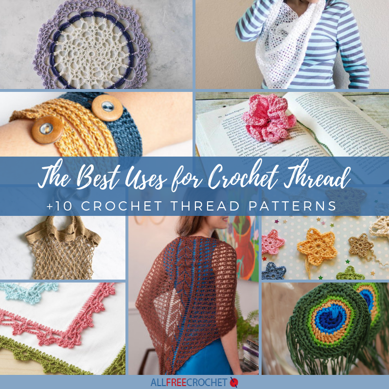 The Best Uses for Crochet Thread +10 Crochet Thread Patterns ...