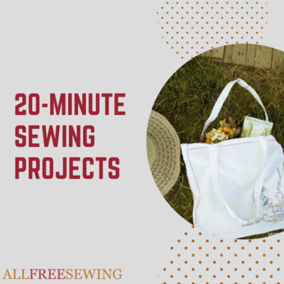 20 Minute Sewing Project Ideas