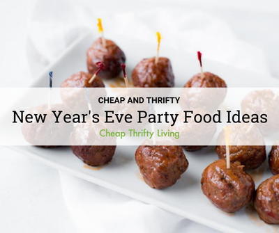 15 Thrifty New Year's Eve Party Food Ideas