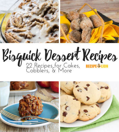 25 Very Easy Dessert Recipes with Bisquick