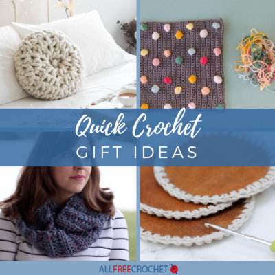 Quick Crochet Gift Ideas