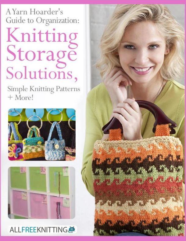 Storage Net Knitting Pattern A Yarn Hoarders Guide to Organization: Knitting Storage Solutions ...