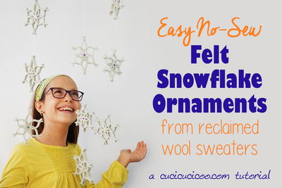 Easy No-Sew Snowflake Ornaments from Felted Wool Sweaters