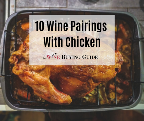 10 Wine Pairings With Chicken