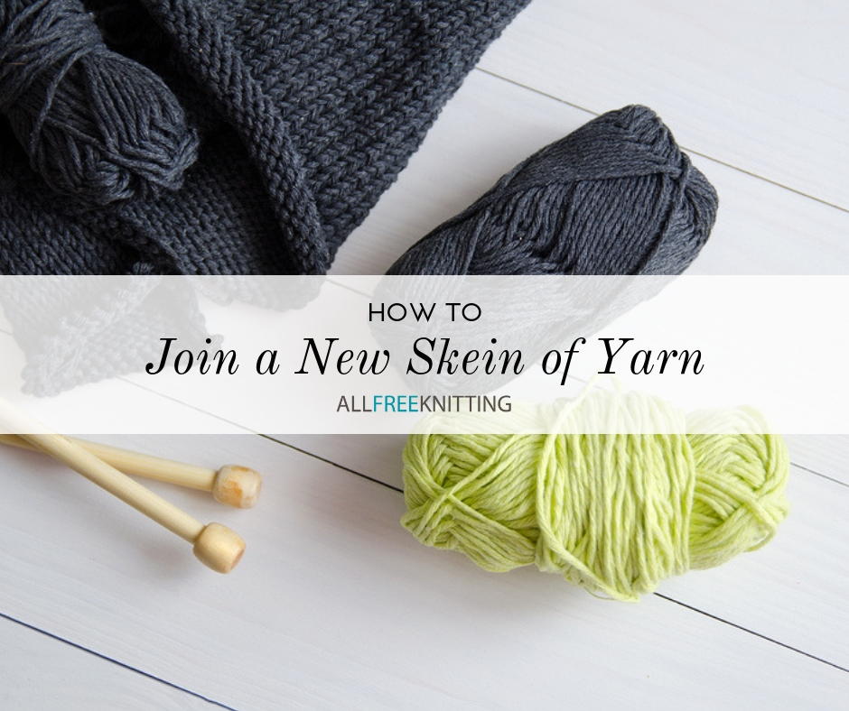 How to Join a New Skein of Yarn 3 Methods