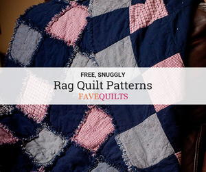 35+ Snuggly Free Rag Quilt Patterns